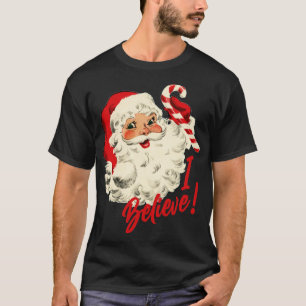 I Believe T-Shirt