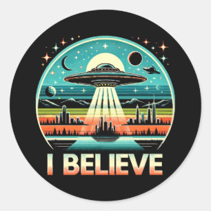 I believe - UFO Classic Round Sticker