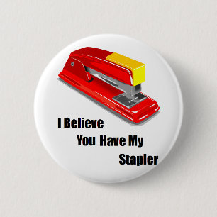 I believe you have my stapler office space 2 inch round button