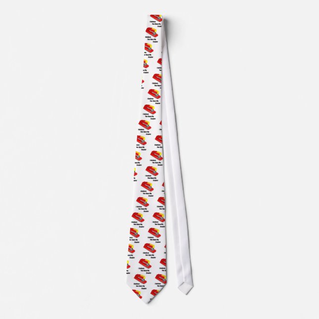 I believe you have my stapler office space tie (Front)