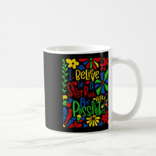 I Belive In A Spectrum Of Possibilities Autism Coffee Mug
