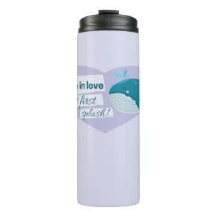I belize in love at first splash cute whale thermal tumbler