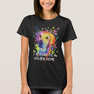 I Belong to a Golden Home Rescue Dog Golden Retrie T-Shirt
