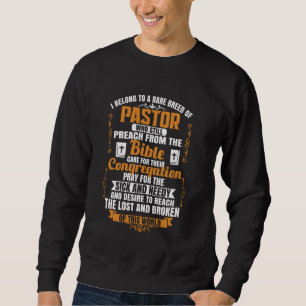 I Belong To A Rare Breed Of Pastor Preach From The Sweatshirt