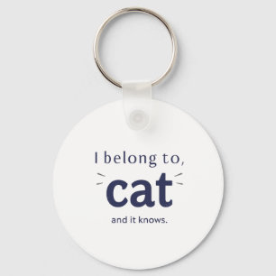 I Belong to Cat Keychain