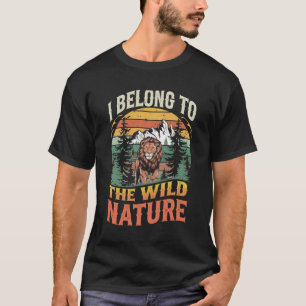 I Belong To The Wild Wild Lion T-Shirt