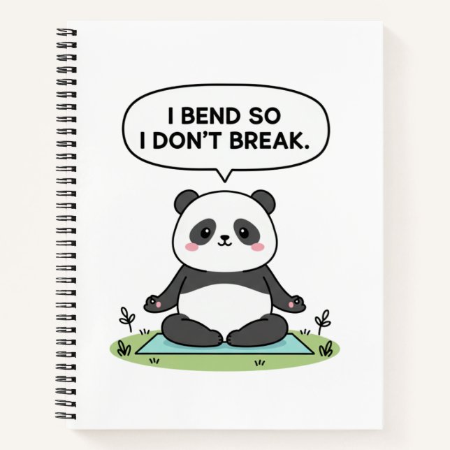 “I Bend So I Don’t Break” panda design Notebook (Front)
