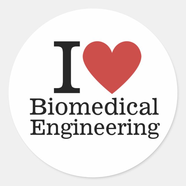 I ❤️ Biomedical Engineering for Students/Faculty Classic Round Sticker (Front)