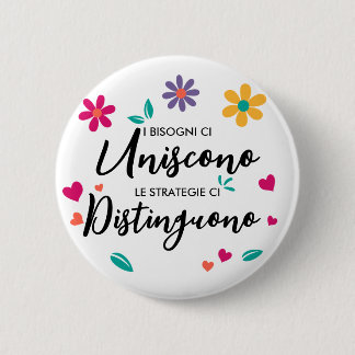 “I bisogni ci uniscono” 2 Inch Round Button