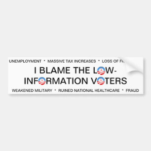 I BLAME THE LOW-INFO VOTERS BUMPER STICKER