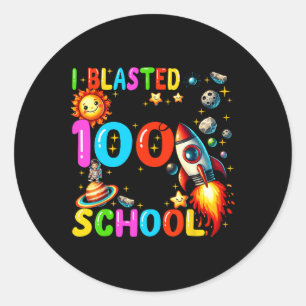 I Blasted Through 100 Days Of School 100th Day Tea Classic Round Sticker