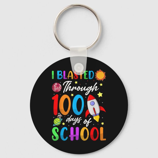 I Blasted Through 100 Days Of School 100th Day Tea Keychain (Front)