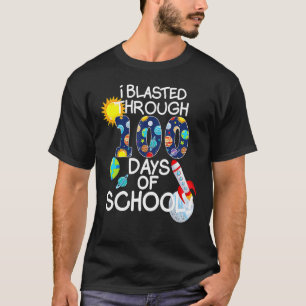 I Blasted Through 100 Days Of School 100th Day Tea T-Shirt