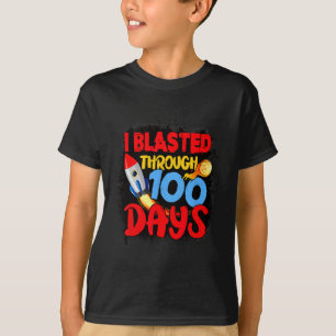 I Blasted Through 100 Days Of School Teachers Kids T-Shirt