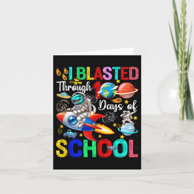 I Blasted Through 100 Days School T-rex Riding Roc Card (Front)