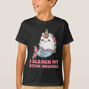 I Bleach My Stink Wrinkle T-Shirt