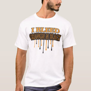 I Bleed Orange N Black T-Shirt