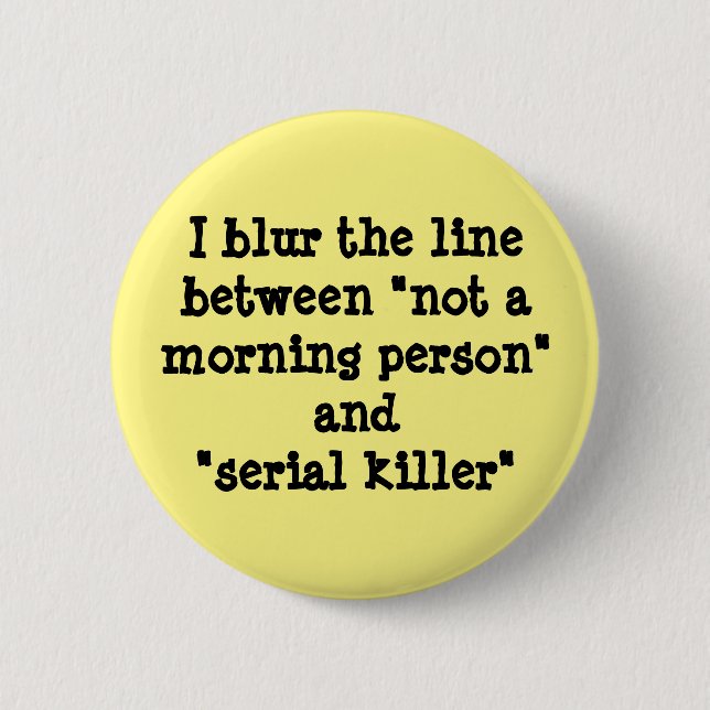 I blur the line 2 inch round button (Front)