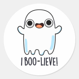 I Boo-lieve Funny Positive Ghost Pun Classic Round Sticker