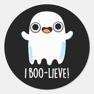 I Boo-lieve Funny Positive Ghost Pun Dark BG Classic Round Sticker