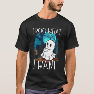 I Boo What I Want Grumpy Spooky Ghost Halloween Sp T-Shirt