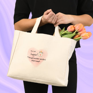 I bought another candle I didn’t need Tote Bag