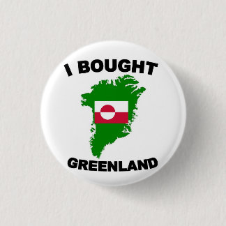 I Bought Greenland 1 Inch Round Button