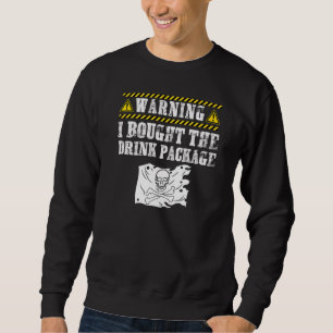 I Bought The Drink Package Pirate Flag Cruise Shi Sweatshirt