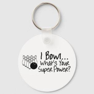 I Bowl Whats Your Super Power Keychain