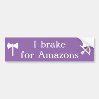 I brake for Amazons - labrys and bow Bumper Sticker