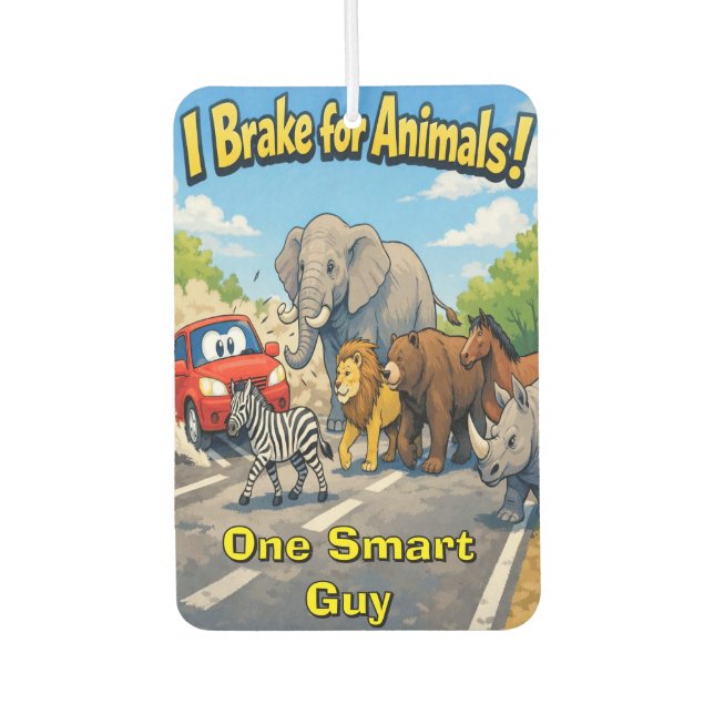 I Brake for Animals Personalized Car Air Freshener (Front)