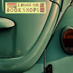 I BRAKE FOR BOOKSHOPS Books Reading Nerdy Cute  Bumper Sticker