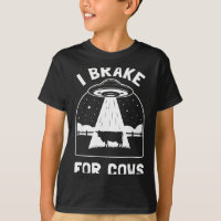 I Brake For Cows Funny Ufo Alien Abduction Consrac