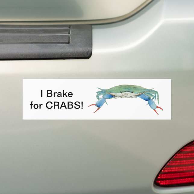 I Brake For CRABS! Bumper Sticker (On Car)