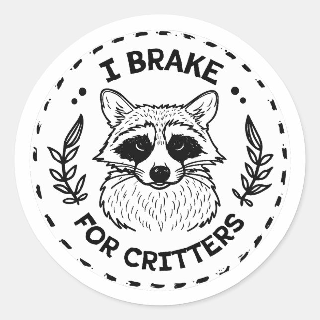 I brake for critters classic round sticker (Front)