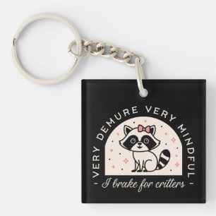 I brake for critters funny raccoon keychain
