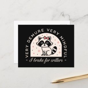 I brake for critters funny raccoon postcard