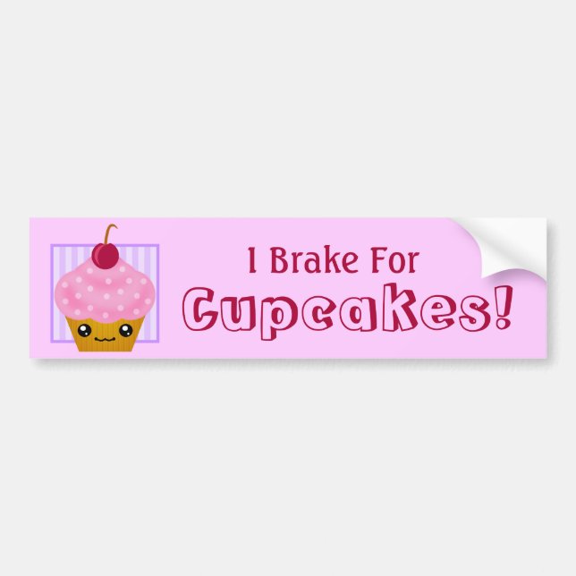 I Brake For Cupcakes Bumper Sticker (Front)