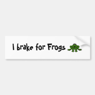 I brake for Frogs Bumper Sticker