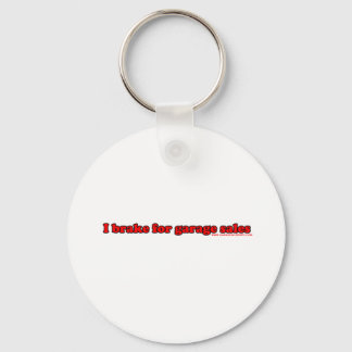 I Brake For Garage Sales Keychain
