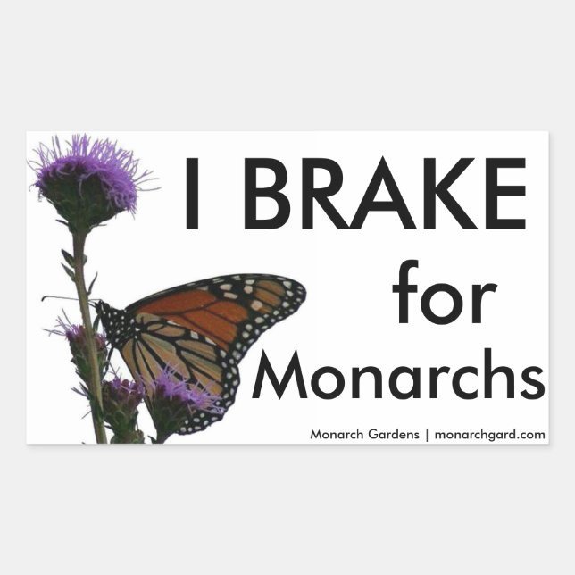 I Brake For Monarchs Sticker (Front)