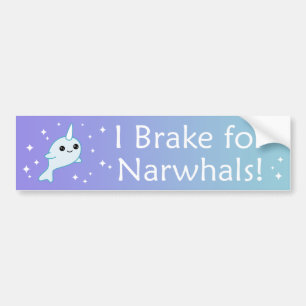 I Brake for Narwhals Bumper Sticker