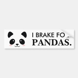 I brake for Pandas Bumper Sticker