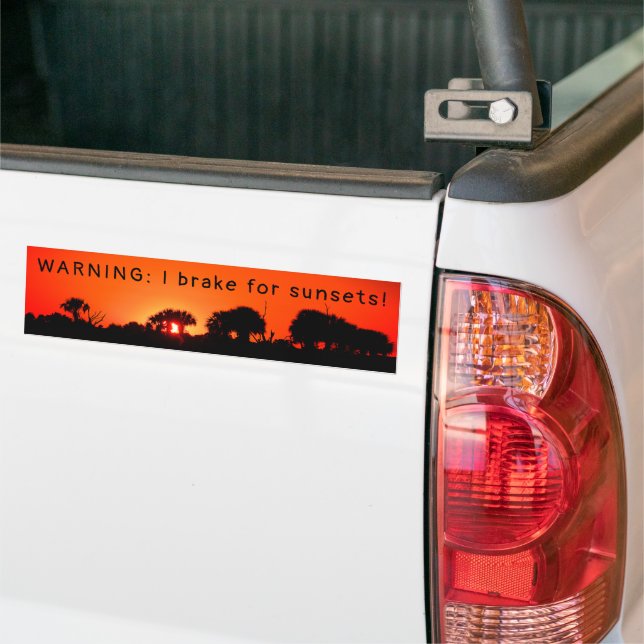 I brake for Sunset Bumper Sticker (On Truck)