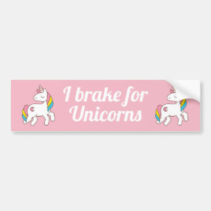 I brake for unicorns bumper sticker