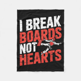 I Break Boards Not Hearts - Fleece Blanket