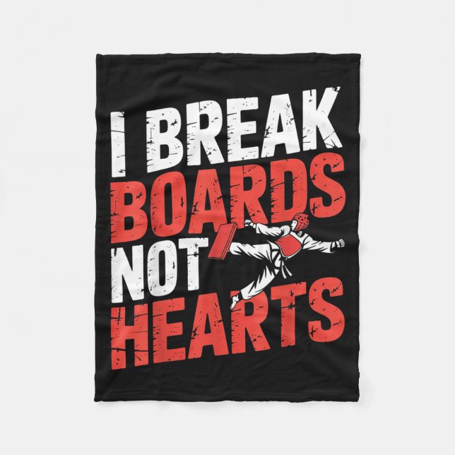 I Break Boards Not Hearts - Fleece Blanket (Front)