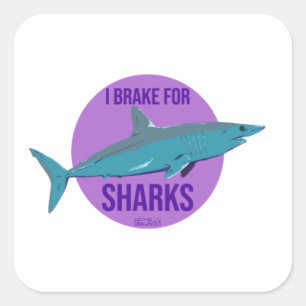 I Break for Sharks Square Sticker