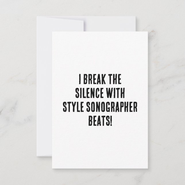 I break the silence with style – Sonographer beats Thank You Card (Front)
