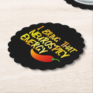 I Bring That Neurospicy Energy Cool Neurospicy ADH Paper Coaster